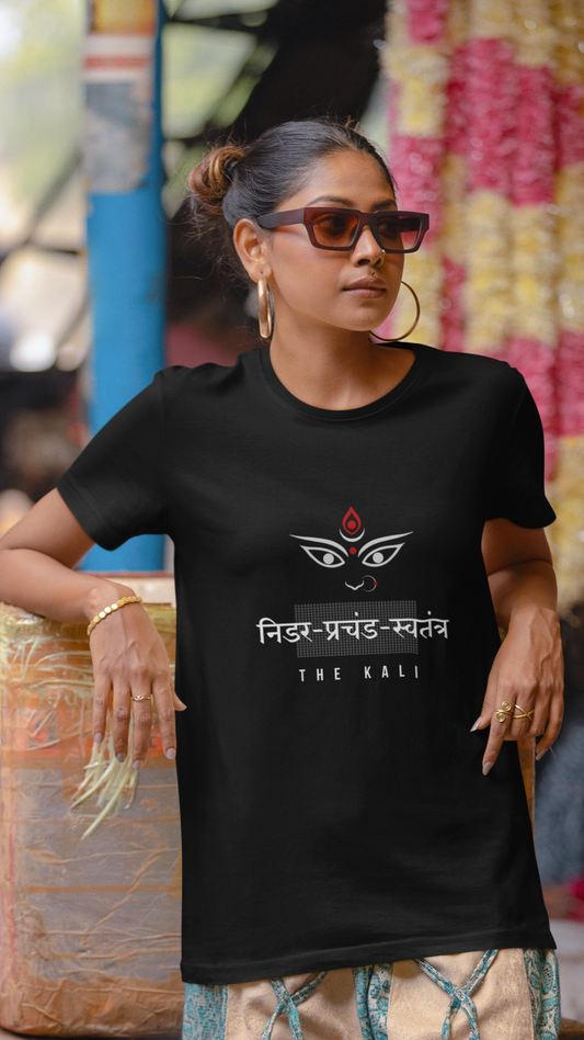 निडर, प्रचंड, स्वतंत्र THE KALI TEE